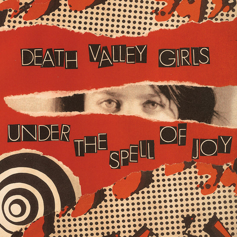 Death Valley Girls — Under The Spell Of Joy