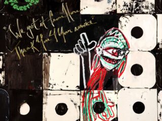 A Tribe Called Quest – We Got It from Here... Thank You 4 Your Service